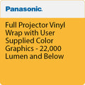 Panasonic PT-SVCWRPFULLGRE Full Projector Vinyl Wrap - W- Color-Graphics User Supplied Graphics - 22,000 Lumen and Below