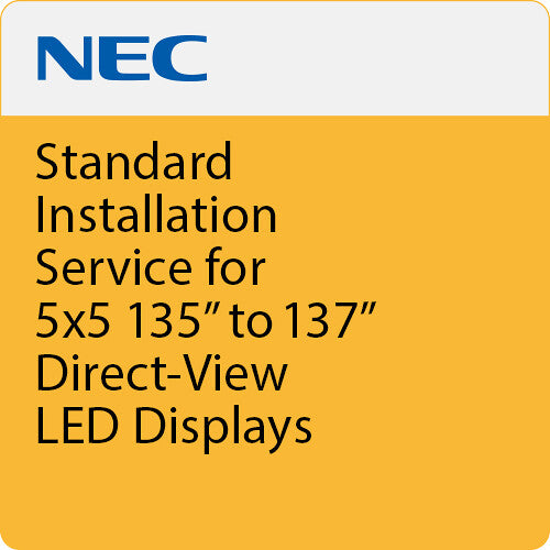 NEC LED-INST-5X5 Standard Installation Service for 5x5 135 to 137" Direct-View LED Displays